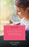 A Will, A Wish, A Wedding (eBook, ePUB) A Will, A Wish, A Wedding (eBook, ePUB)