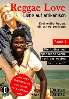 Reggae Love - Wenn Liebe weint: Band 1 (eBook, ePUB) - Dantse, Dantse