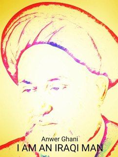 I am an Iraqi Man (eBook, ePUB) - Ghani, Anwer