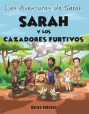 Sarah y Los Cazadores Furtivos (Las Aventuras de Sarah, #1) (eBook, ePUB)