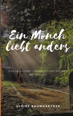 Ein Mönch liebt anders (eBook, ePUB)