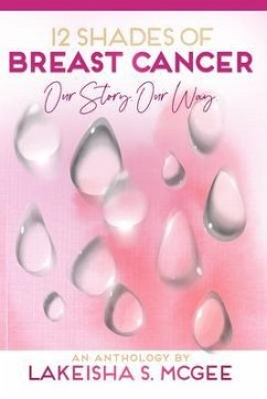 12 Shades of Breast Cancer (eBook, ePUB) - McGee, Lakeisha