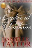Captive at Christmas (eBook, ePUB) Captive at Christmas (eBook, ePUB)