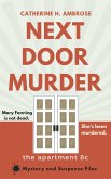 Next Door Murder: The Apartment 8C (Mystery and Suspense Files, #2) (eBook, ePUB)
