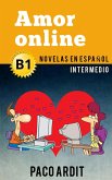 Amor online - Novelas en español para intermedios (B1) (eBook, ePUB)