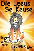 Die Leeus se Keuse (eBook, ePUB) Die Leeus se Keuse (eBook, ePUB)