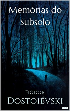 MEMÓRIAS DO SUBSOLO (eBook, ePUB) - Dostoiévski, Fiódor