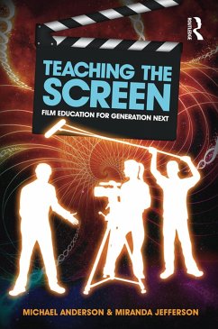 Teaching the Screen (eBook, ePUB) - Anderson, Michael