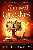 Cutthroat Cupcakes (Cursed Candy Mysteries, #1) (eBook, ePUB) Cutthroat Cupcakes (Cursed Candy Mysteries, #1) (eBook, ePUB)