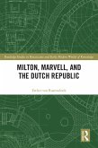 Milton, Marvell, and the Dutch Republic (eBook, PDF)