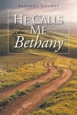 He Calls Me Bethany (eBook, ePUB)