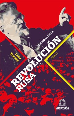 Historia de la Revolución Rusa Tomo I (eBook, ePUB) - Trotsky, León