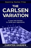 The Carlsen Variation - A New Anti-Sicilian (Opening Hacker Files, #1) (eBook, ePUB)