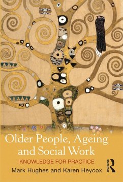 Older People, Ageing and Social Work (eBook, ePUB) - Hughes, Mark