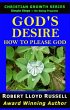 God's Desire: How To Please God... - Bild 1