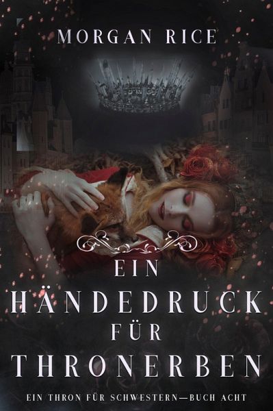 Ein Händedruck für Thronerben (Ein Thron für Schwestern - Buch Acht) (eBook, ePUB)