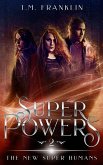 Super Powers (The New Super Humans, #2) (eBook, ePUB)