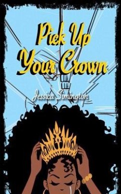 Pick Up Your Crown (eBook, ePUB) - Simington, Jessica