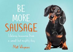 Be More Sausage (eBook, ePUB) - Whyman, Matt