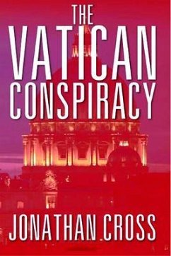 The Vatican Conspiracy (eBook, ePUB) - Cross, Jonathan