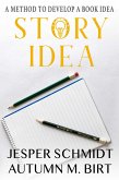 Story Idea (Writer Resources, #1) (eBook, ePUB)
