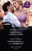 Crowned For My Royal Baby / Confessions Of An Italian Marriage: Crowned for My Royal Baby / Confessions of an Italian Marriage (Mills & Boon Modern) (eBook, ePUB)