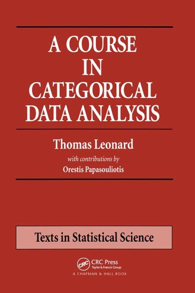A Course in Categorical Data Analysis (eBook, ePUB) A Course in Categorical Data Analysis (eBook, ePUB)