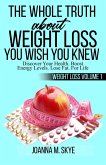 The Whole Truth about Weight Loss You Wish You Knew (eBook, ePUB)