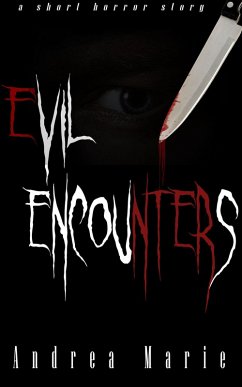 Evil Encounters: Forced Entry (eBook, ePUB) - Marie, Andrea