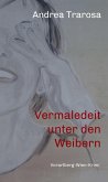 Vermaledeit unter den Weibern (eBook, ePUB)