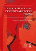 Teoría y práctica de la descentralización fiscal (eBook, ePUB)