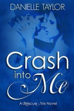 Cover Crash into Me (eBook, ePUB)