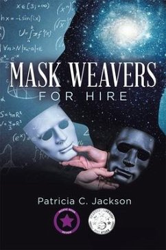 Mask Weavers for Hire (eBook, ePUB) - Jackson, Patricia