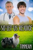 So Let Us Rejoice (eBook, ePUB) So Let Us Rejoice (eBook, ePUB)