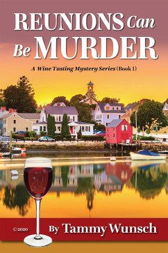 Cover Reunions Can Be Murder (A Wine Tasting Mystery Series, #1) (eBook, ePUB)