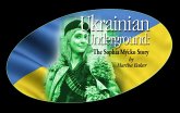 Ukrainian Underground: The Sophia Mycko Story (eBook, ePUB)