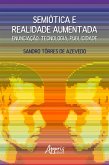 Semiótica e Realidade Aumentada: Enunciação, Tecnologia, Publicidade (eBook, ePUB)