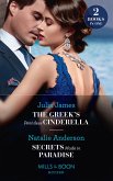 The Greek's Penniless Cinderella / Secrets Made In Paradise: The Greek's Penniless Cinderella / Secrets Made in Paradise (Mills & Boon Modern) (eBook, ePUB)