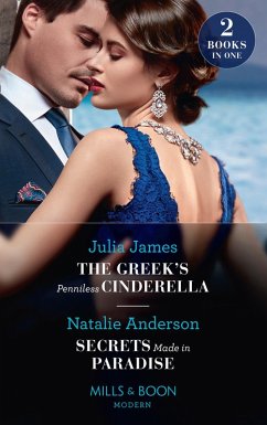 Cover The Greek's Penniless Cinderella / Secrets Made In Paradise (eBook, ePUB)