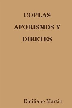 COPLAS AFORISMOS Y DIRETES - Martin, Emiliano