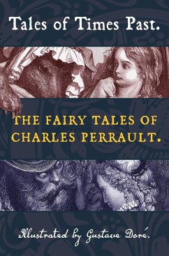 Tales of Times Past - Perrault, Charles