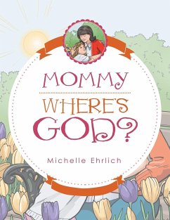 Mommy - Where's God? - Ehrlich, Michelle