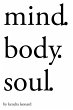 Mind.Body.Soul. - Bild 1