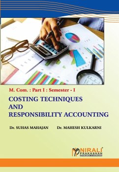 COSTING TECHNIQUES AND RESPONSIBILITY ACCOUNTING - Mahajan, Suhas; Kulkarni, Mahesh