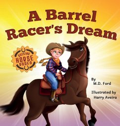 A Barrel Racer's Dream - Ford, M. D.