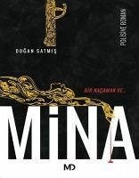 Mina - Satmis, Dogan