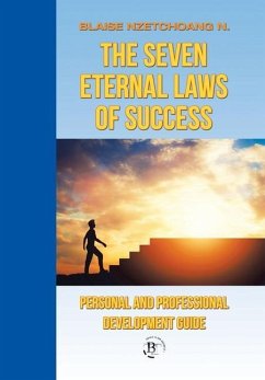 The Seven Eternal Laws of Success - Nzetchoang N., Blaise