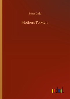 Mothers To Men - Gale, Zona