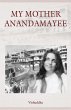 My Mother Anandamayee - Bild 1