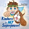 Kindness Is My Superpower! - Bild 1